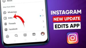 Instagram Edits App Update 2025