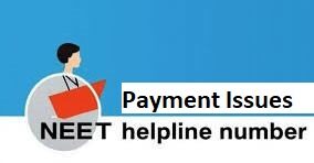 NEET 2026 Payment Issues Official Helpline